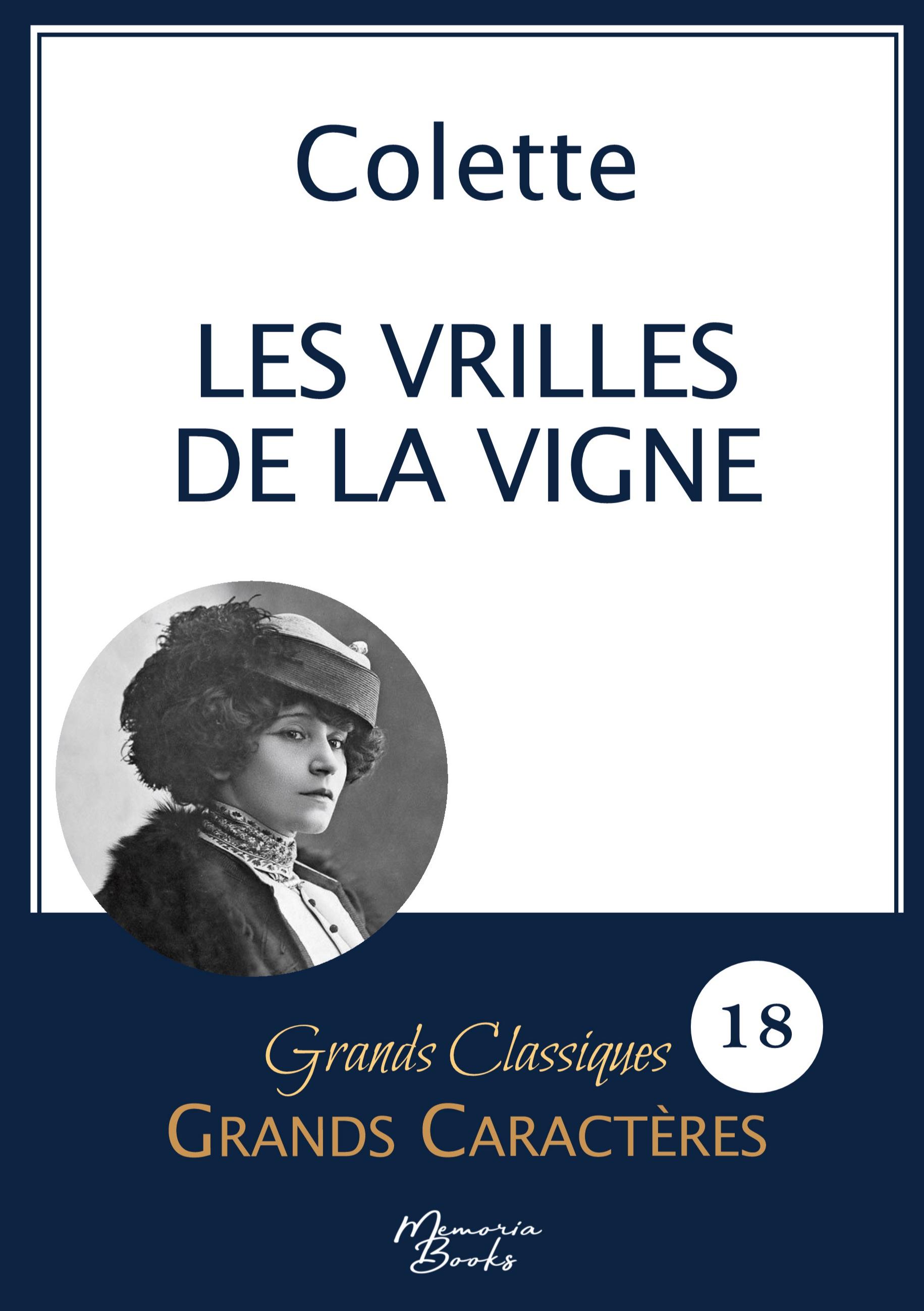 Vorderes Coverbild Les vrilles de la vigne de Colette en grands caractères
