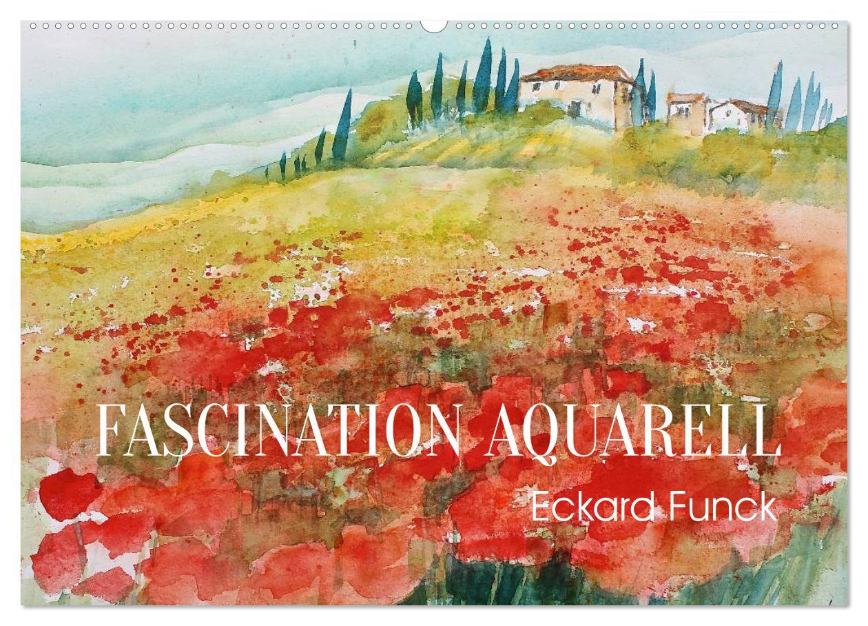 Vorderes Coverbild Faszination Aquarell - Eckard Funck (Wandkalender 2026 DIN A2 quer), CALVENDO Monatskalender