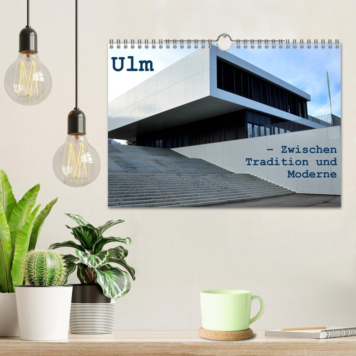 Beispielinhalt (Bild) Ulm - Zwischen Tradition und Moderne (Wandkalender 2026 DIN A4 quer), CALVENDO Monatskalender