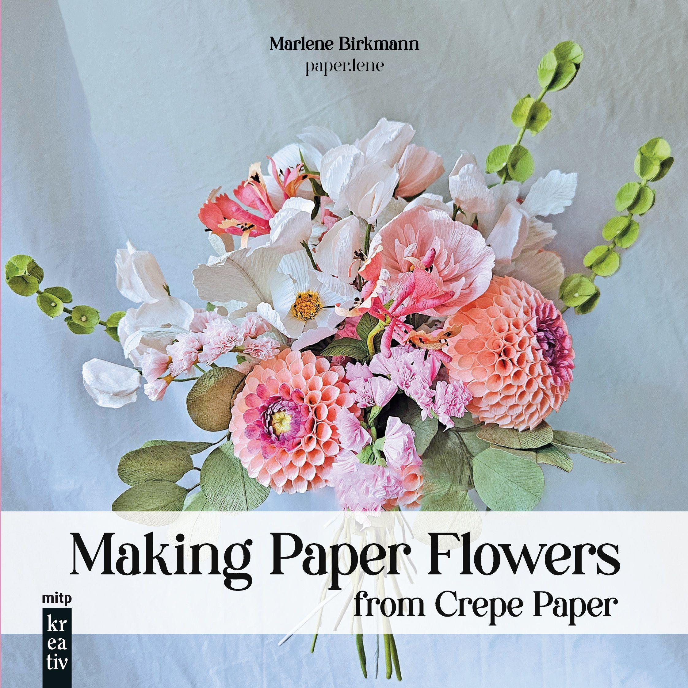Vorderes Coverbild Making Paper Flowers from Crepe Pape