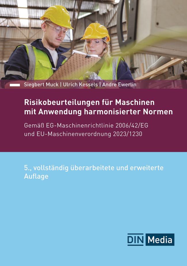 Vorderes Coverbild Risikobeurteilungen für Maschinen mit Anwendung harmonisierter Normen