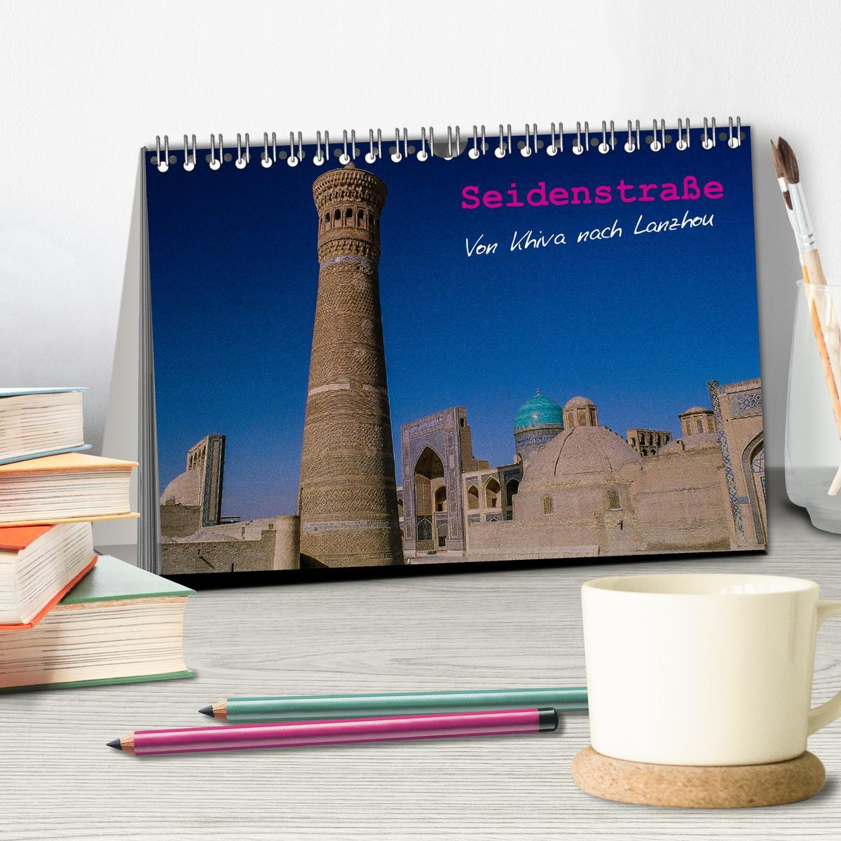 Beispielinhalt (Bild) Seidenstraße - Khiva bis Lanzhou (Tischkalender 2026 DIN A5 quer), CALVENDO Monatskalender