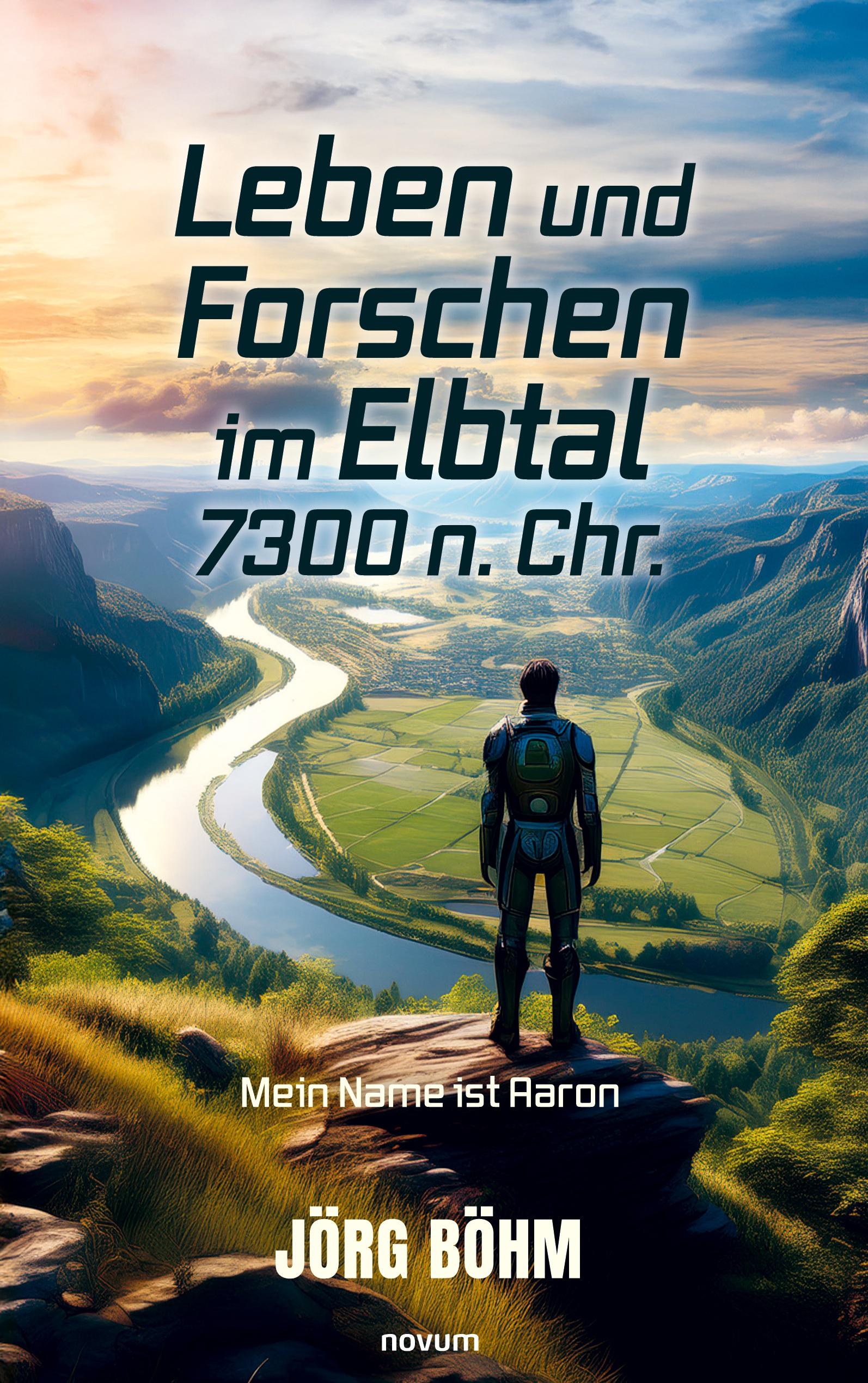 Vorderes Coverbild Leben und Forschen im Elbtal 7300 n. Chr.