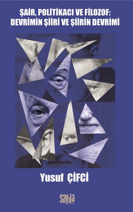 Vorderes Coverbild Sair Politikaci ve Filozof Devrimin Siiri ve Siirin Devri