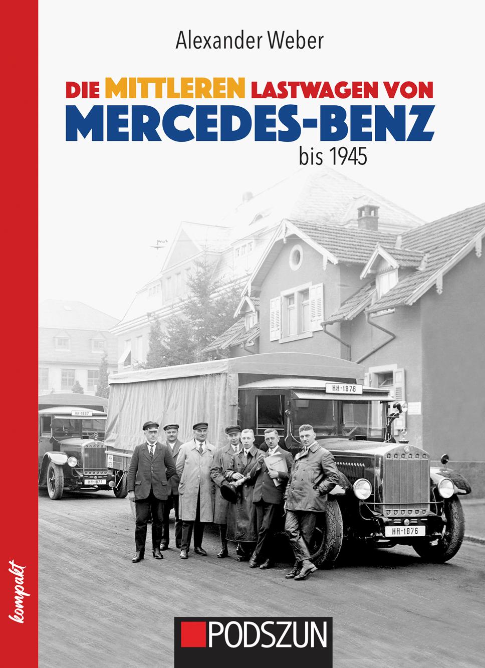 Vorderes Coverbild Die mittleren Lastwagen von Mercedes-Benz bis 1945