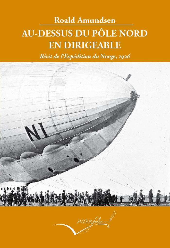 Vorderes Coverbild Au-dessus du pôle Nord en dirigeable : récit de l'Expédition du Norge, 1926