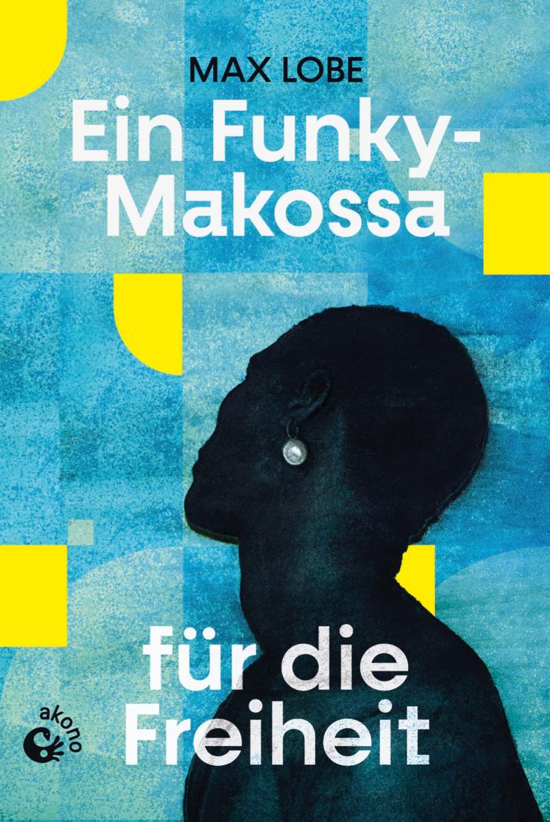 Vorderes Coverbild Ein Funky-Makossa für die Freiheit