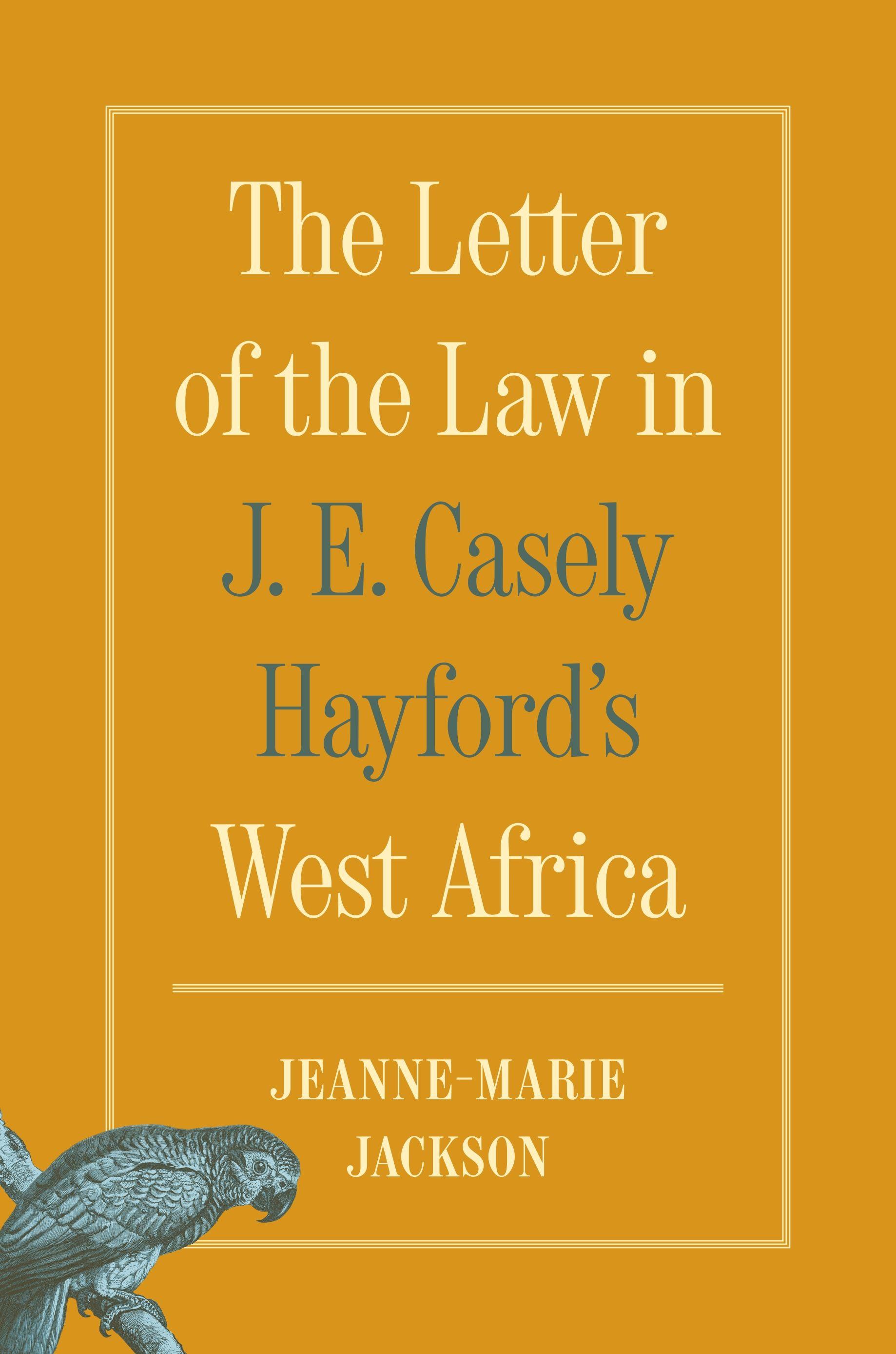 Vorderes Coverbild The Letter of the Law in J. E. Casely Hayford's West Africa