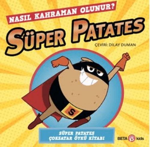 Vorderes Coverbild Nasil Kahraman Olunur - Süper Patates