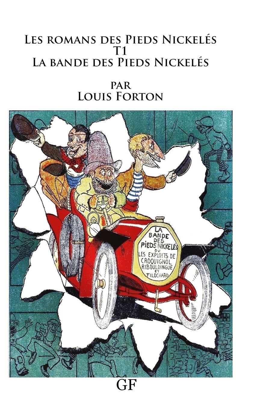 Vorderes Coverbild Les romans des Pieds Nickelés T1 La bande des Pieds Nickelés
