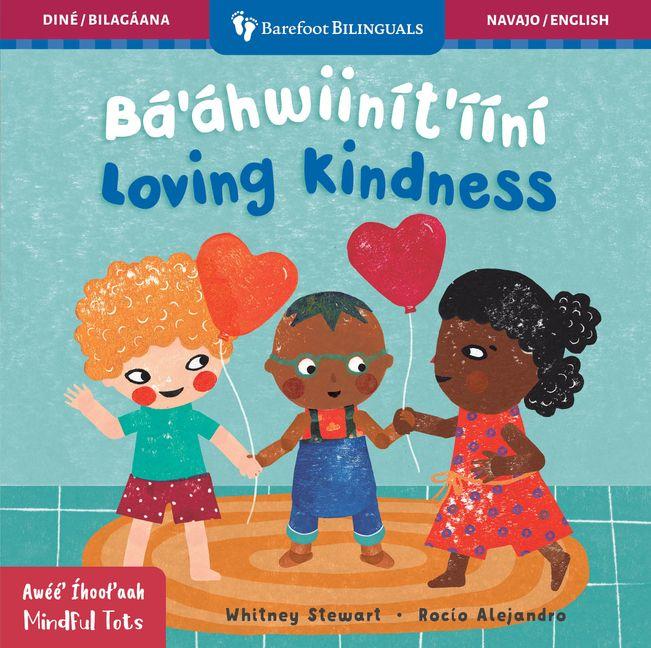Vorderes Coverbild Mindful Tots: Loving Kindness (Bilingual Navajo & English)