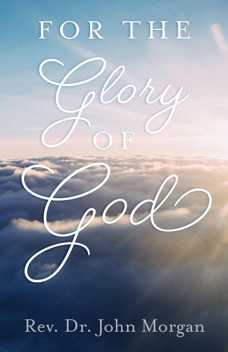 Vorderes Coverbild For the Glory of God