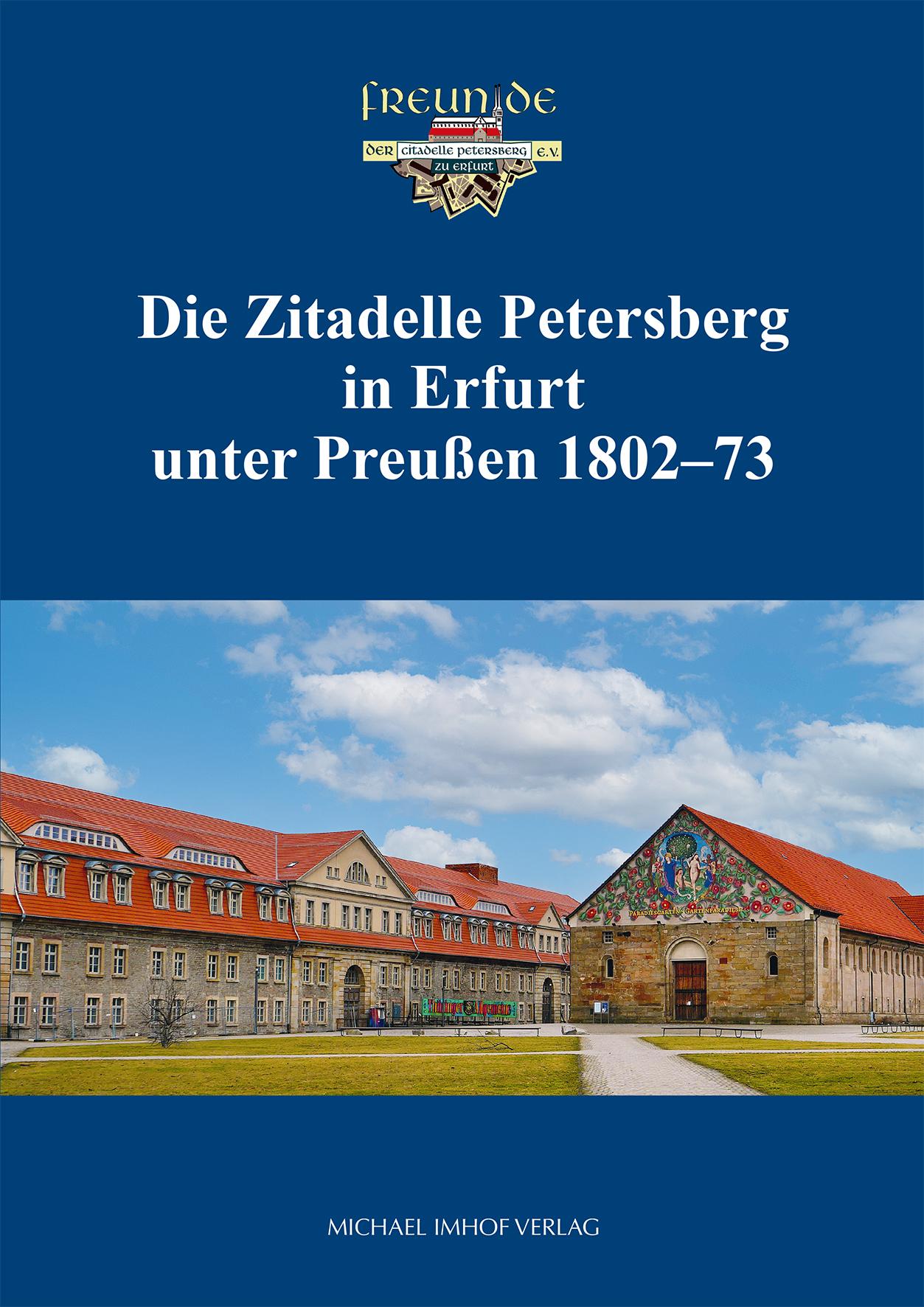Vorderes Coverbild Die Zitadelle Petersberg in Erfurt unter Preußen 1802-73