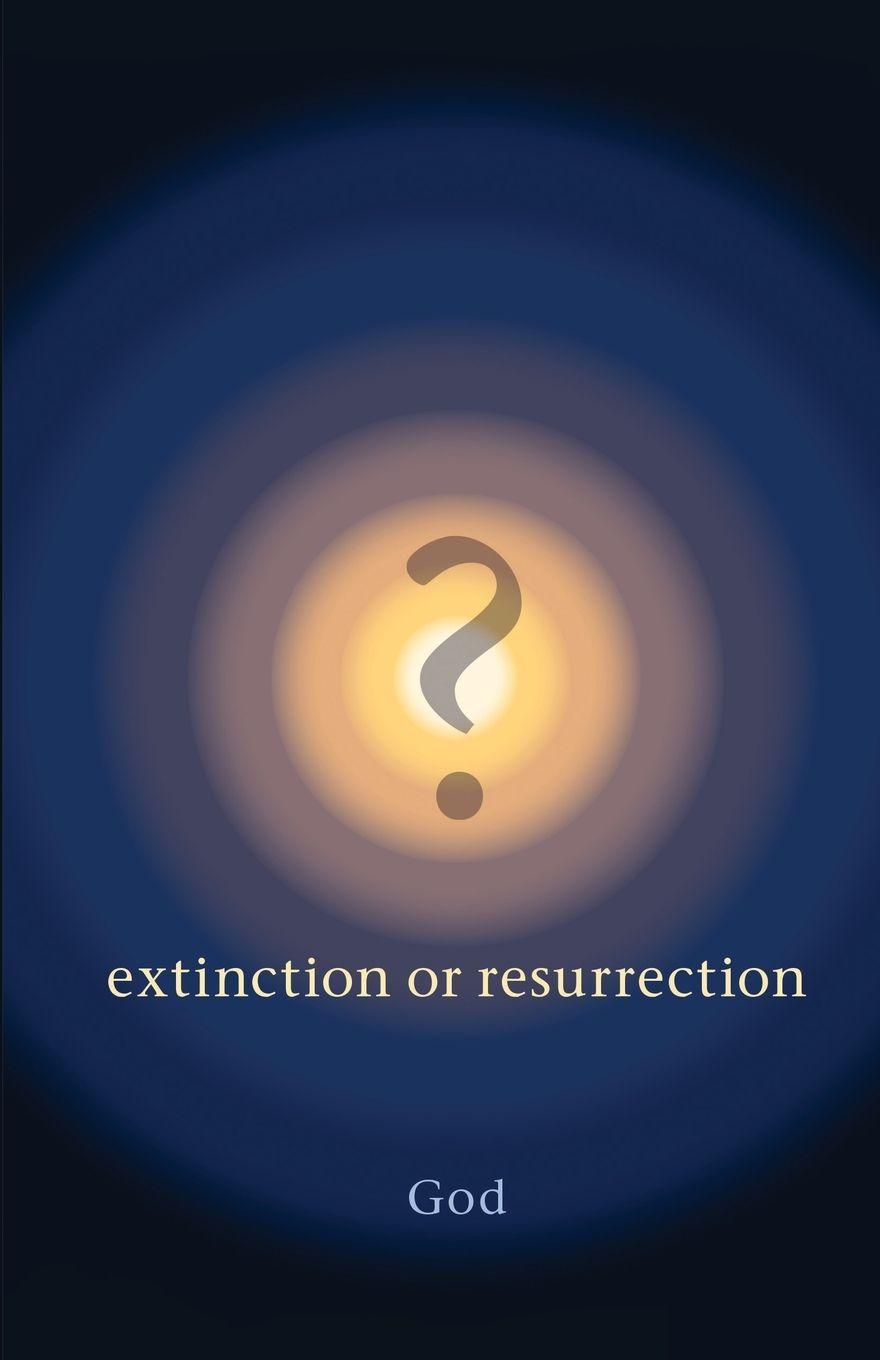 Vorderes Coverbild ? Extinction or Resurrection