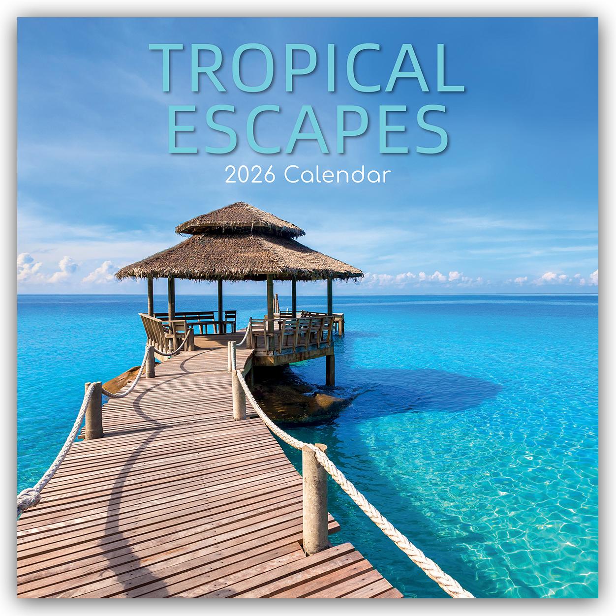 Vorderes Coverbild Tropical Escapes - Urlaub in den Tropen 2026 - 16-Monatskalender