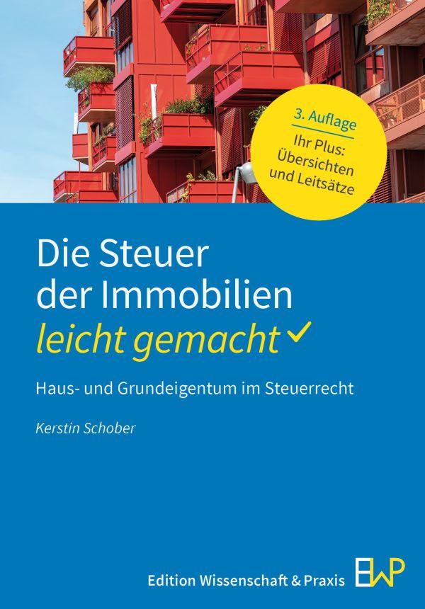 Vorderes Coverbild Die Steuer der Immobilien - leicht gemacht