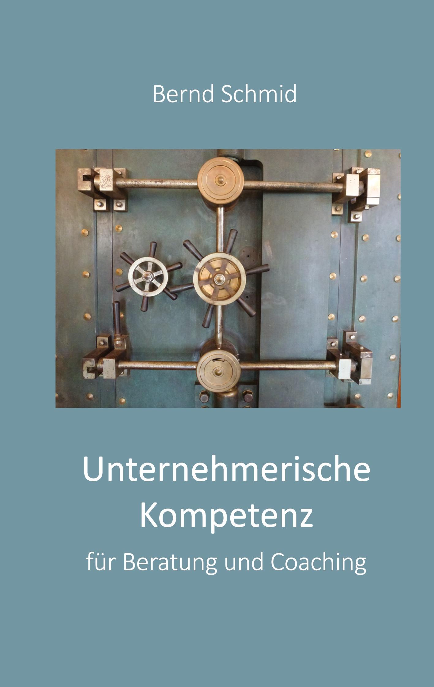 Vorderes Coverbild Unternehmerische Kompetenz für Beratung und Coaching