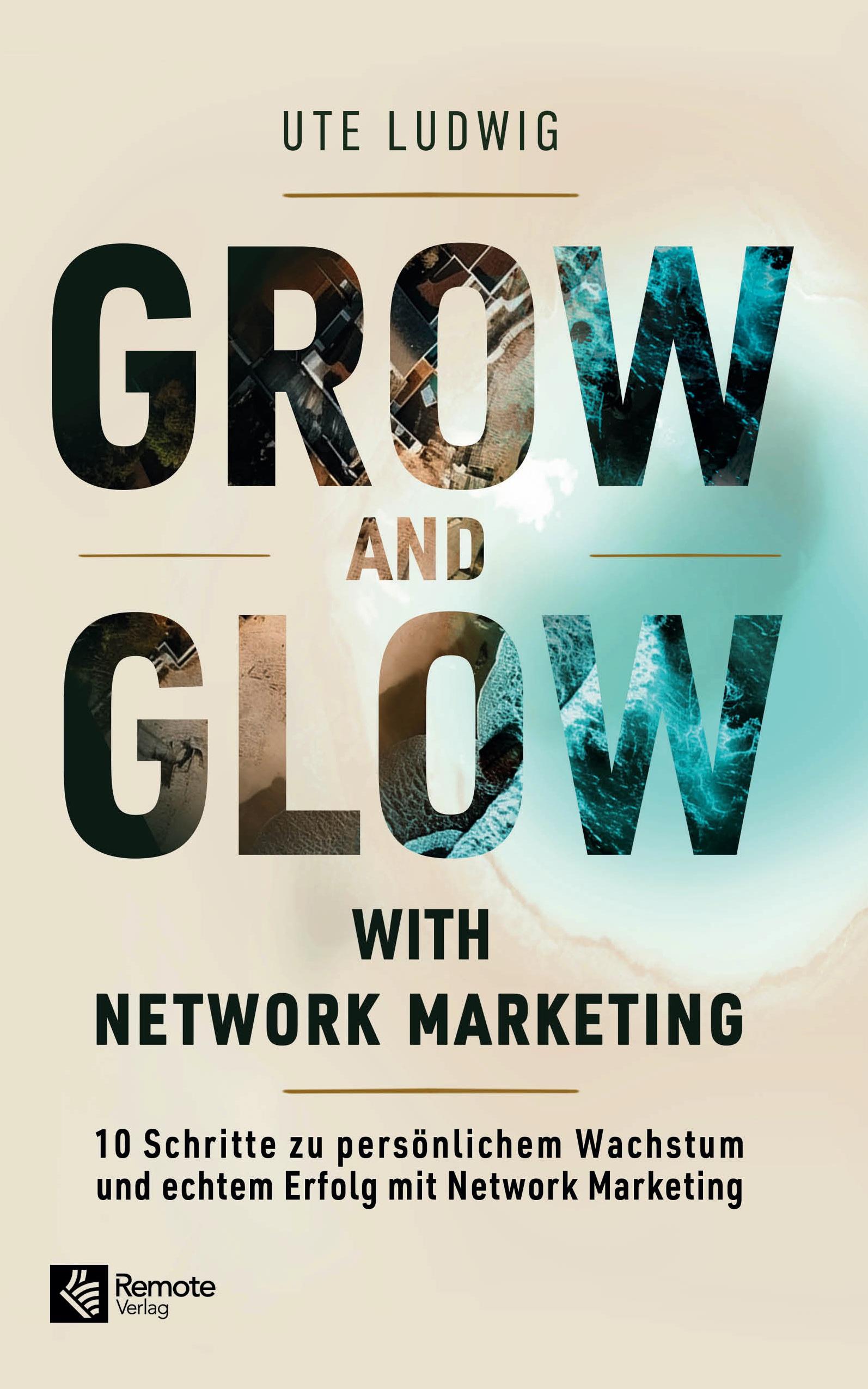 Vorderes Coverbild Grow and Glow with Network Marketing