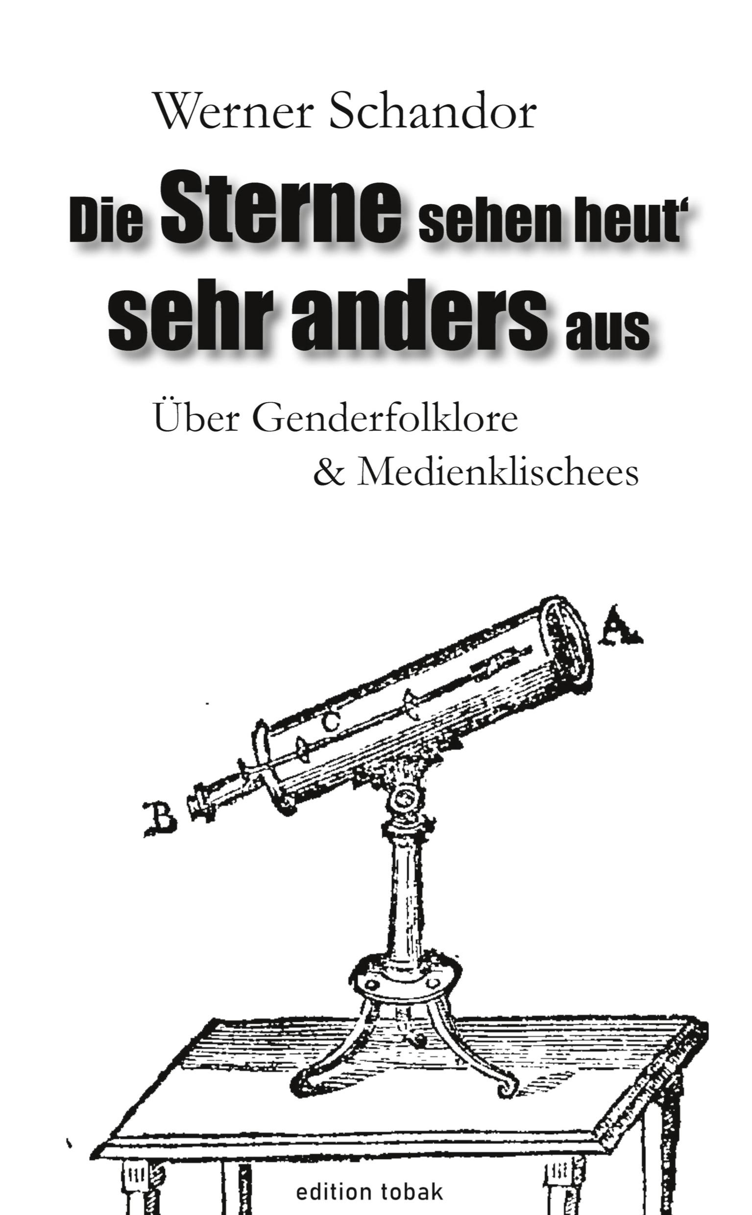Vorderes Coverbild Die Sterne sehen heut' sehr anders aus