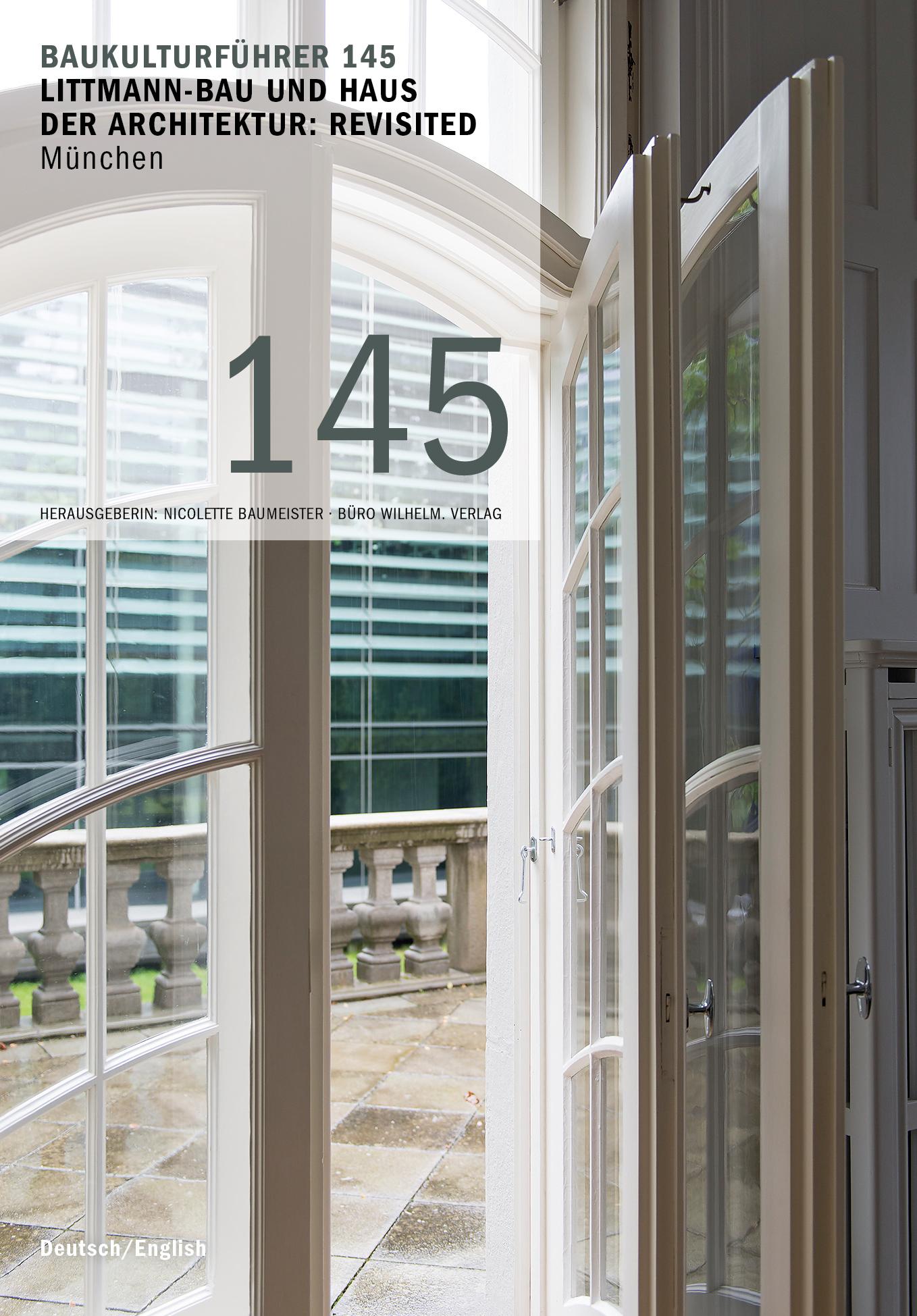 Vorderes Coverbild Baukulturführer 145 - Littmann-Bau und Haus der Architektur: Revisited, München