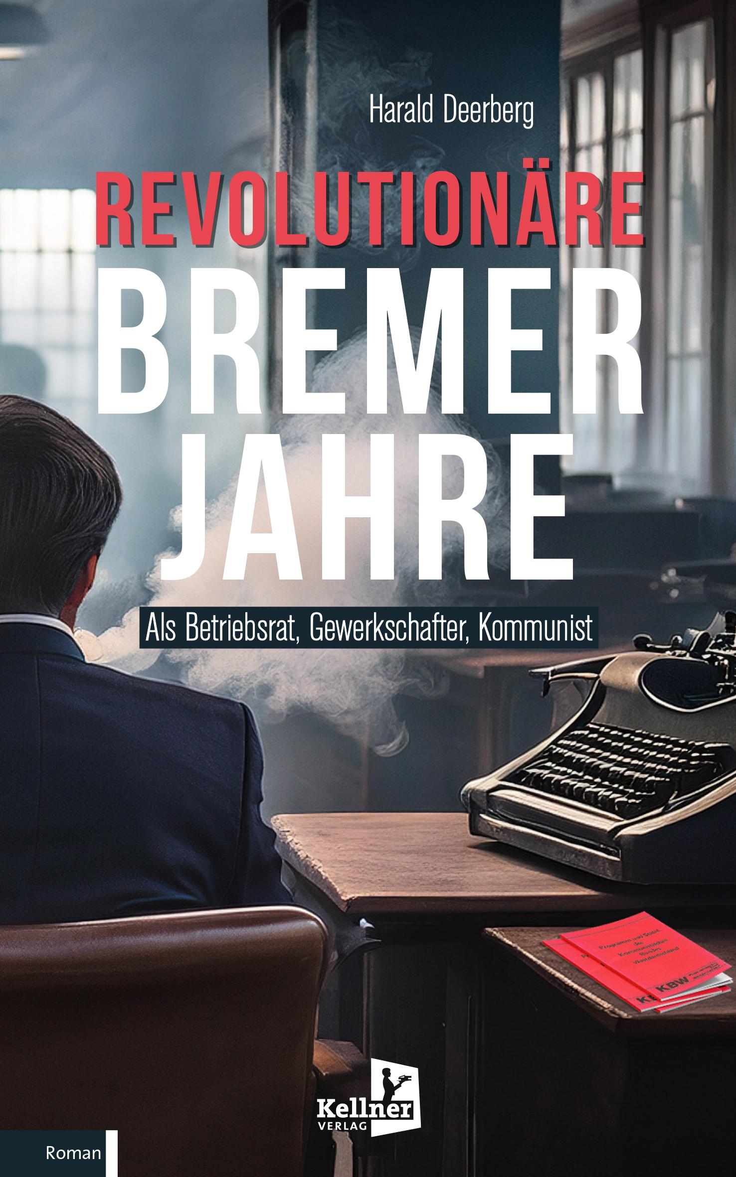 Vorderes Coverbild Revolutionäre Bremer Jahre