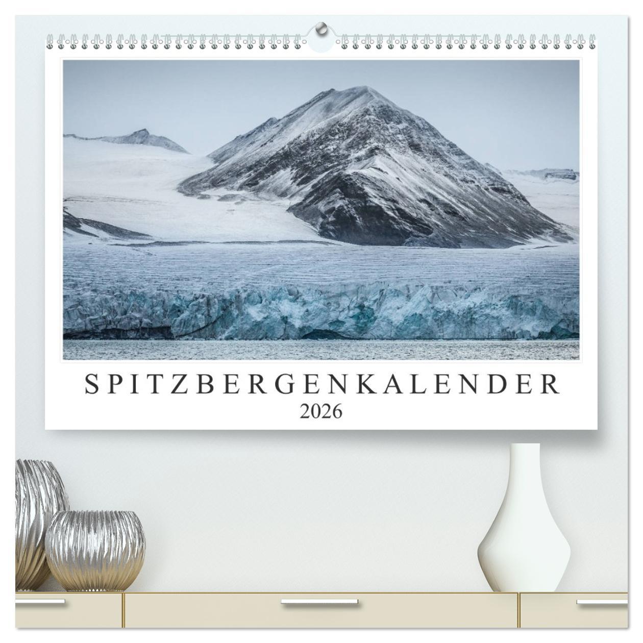 Vorderes Coverbild Spitzbergenkalender (hochwertiger Premium Wandkalender 2026 DIN A2 quer), Kunstdruck in Hochglanz