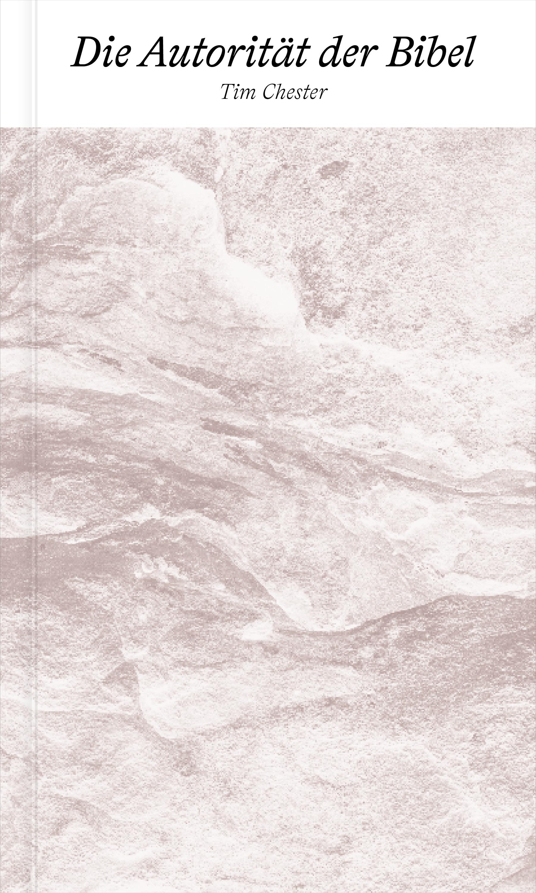 Vorderes Coverbild Die Autorität der Bibel
