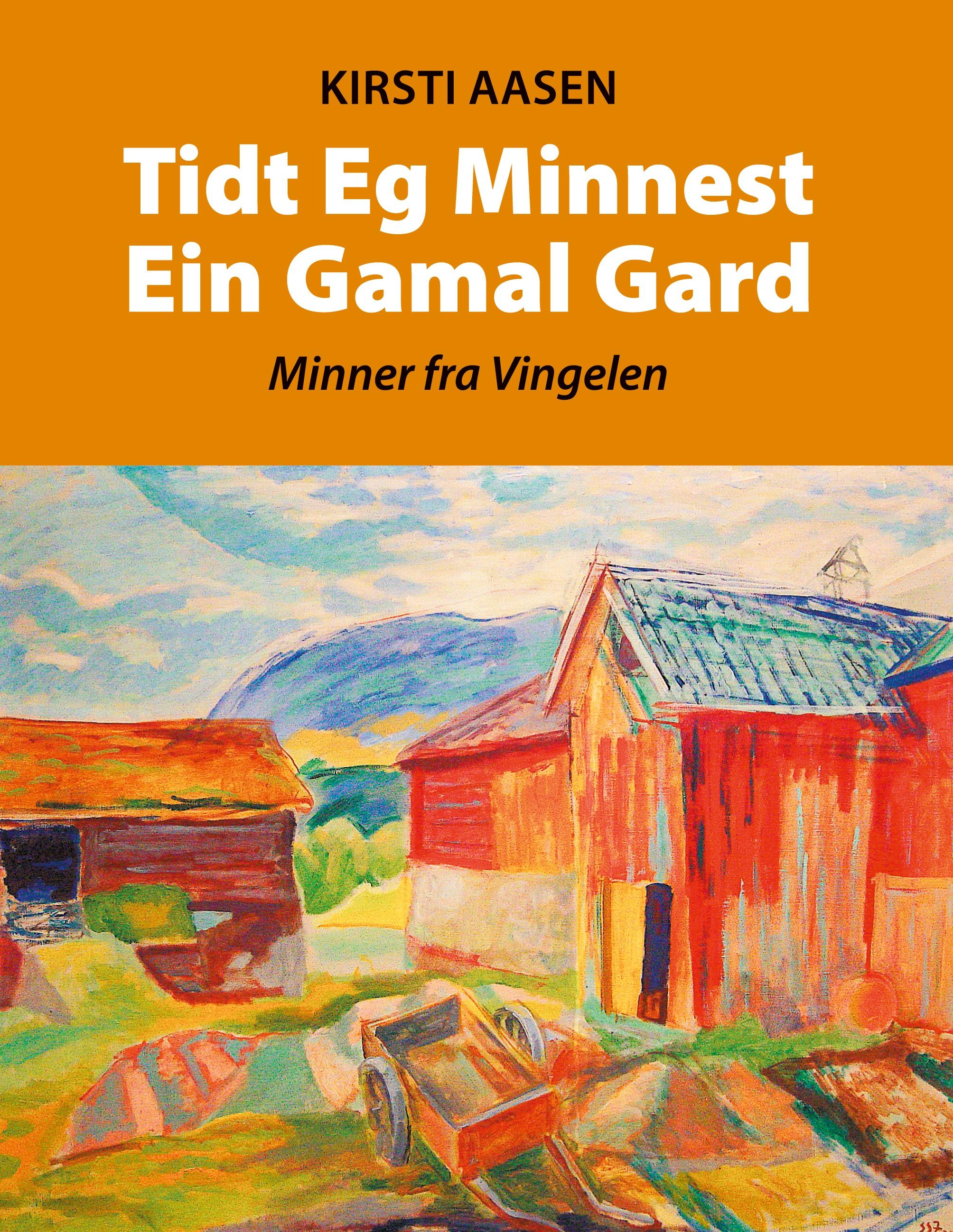 Vorderes Coverbild Tidt Eg Minnest Ein Gamal Gard
