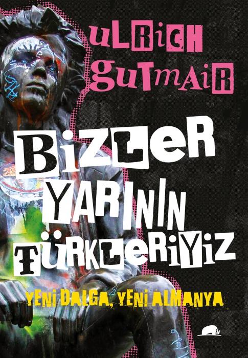 Vorderes Coverbild Bizler Yarinin Türkleriyiz