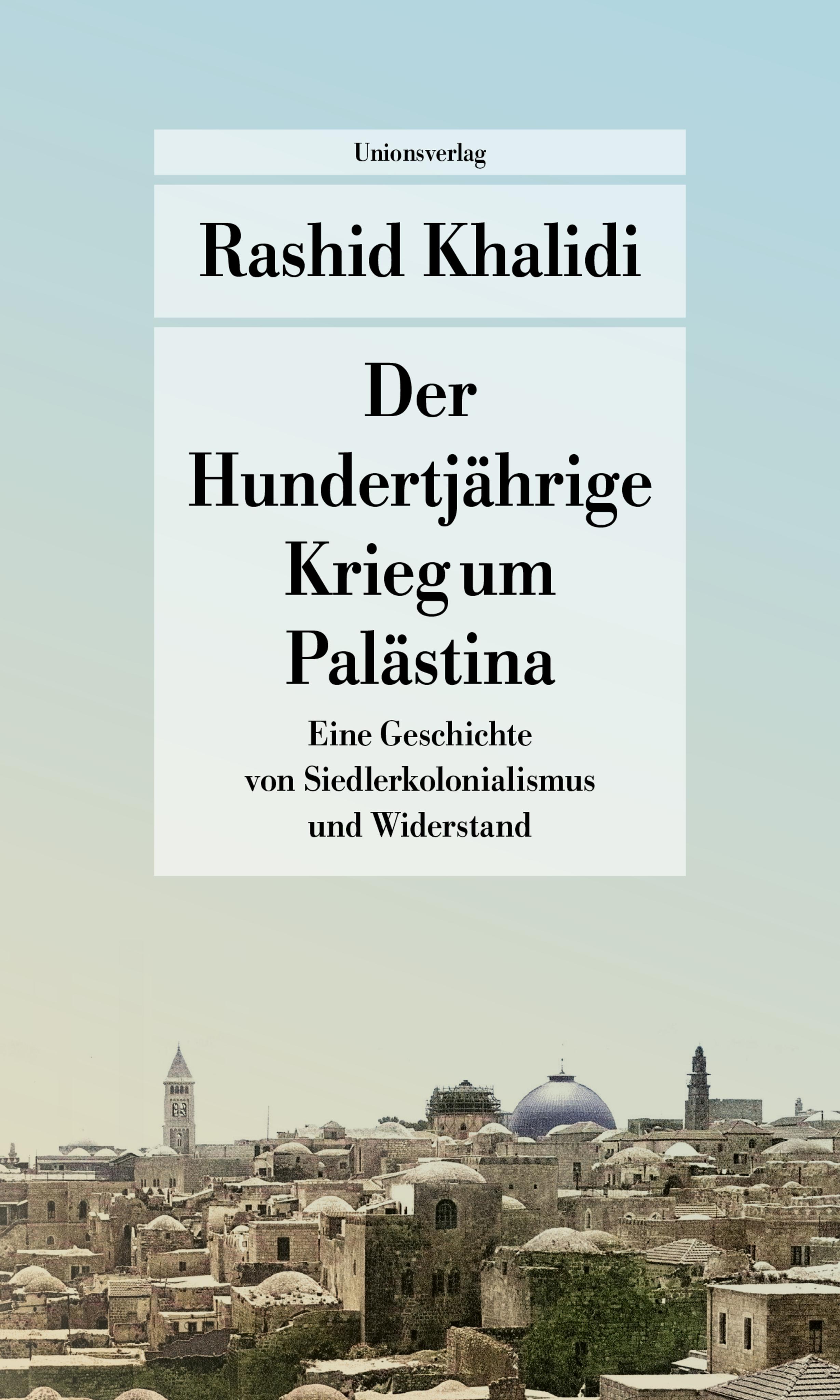 Vorderes Coverbild Der Hundertjährige Krieg um Palästina