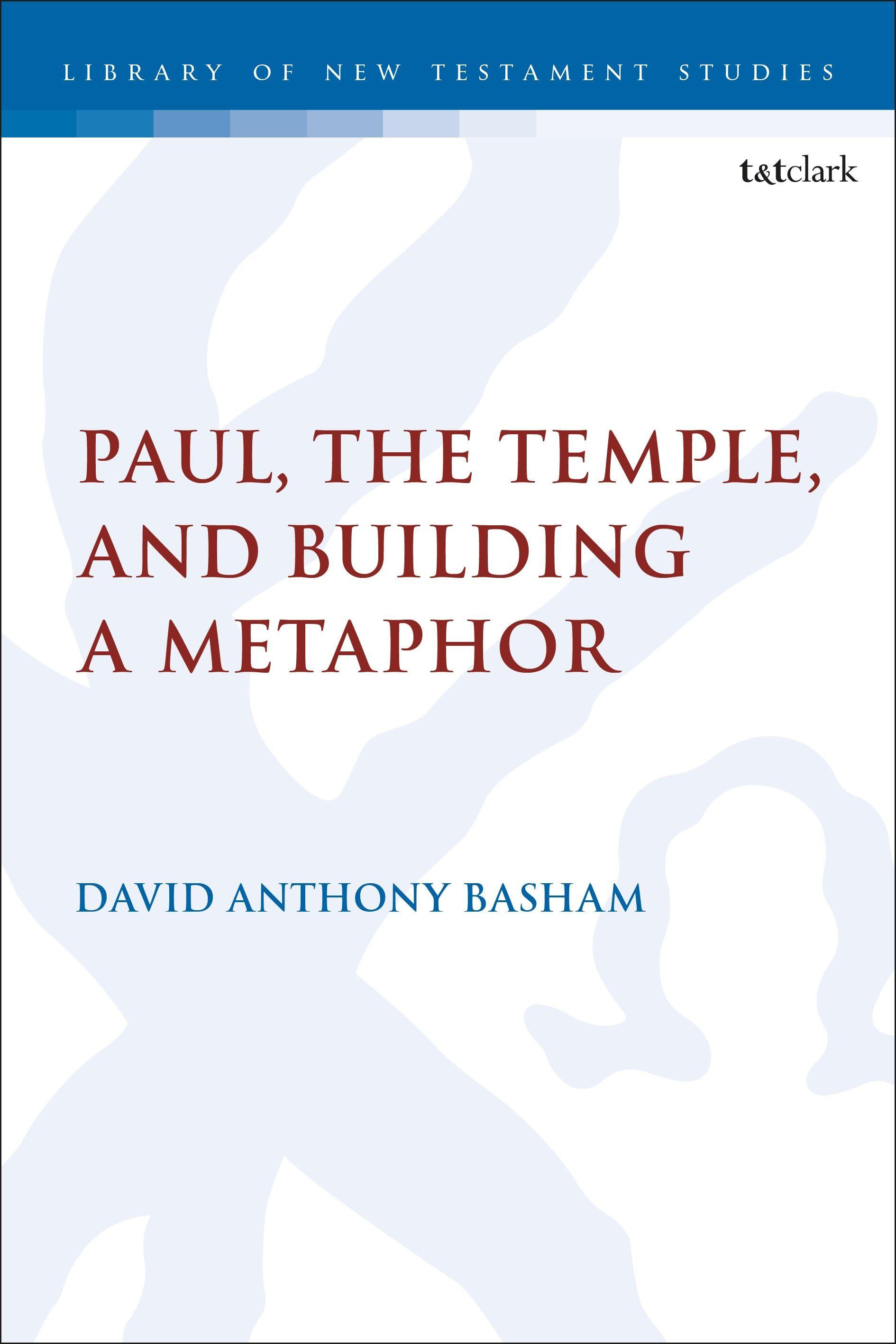 Vorderes Coverbild Paul, the Temple, and Building a Metaphor