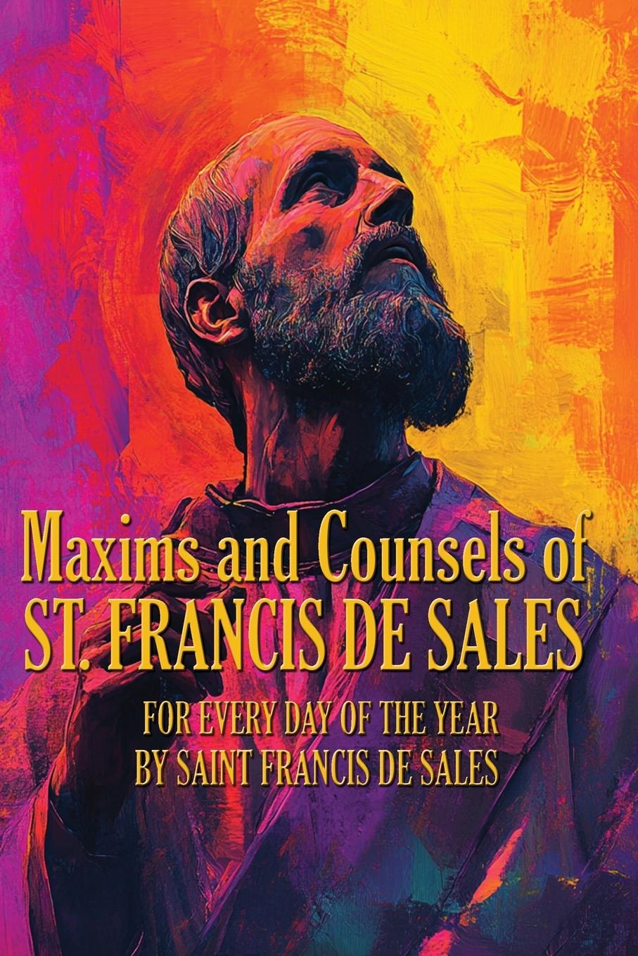 Vorderes Coverbild Maxims and Counsels of ST. FRANCIS DE SALES