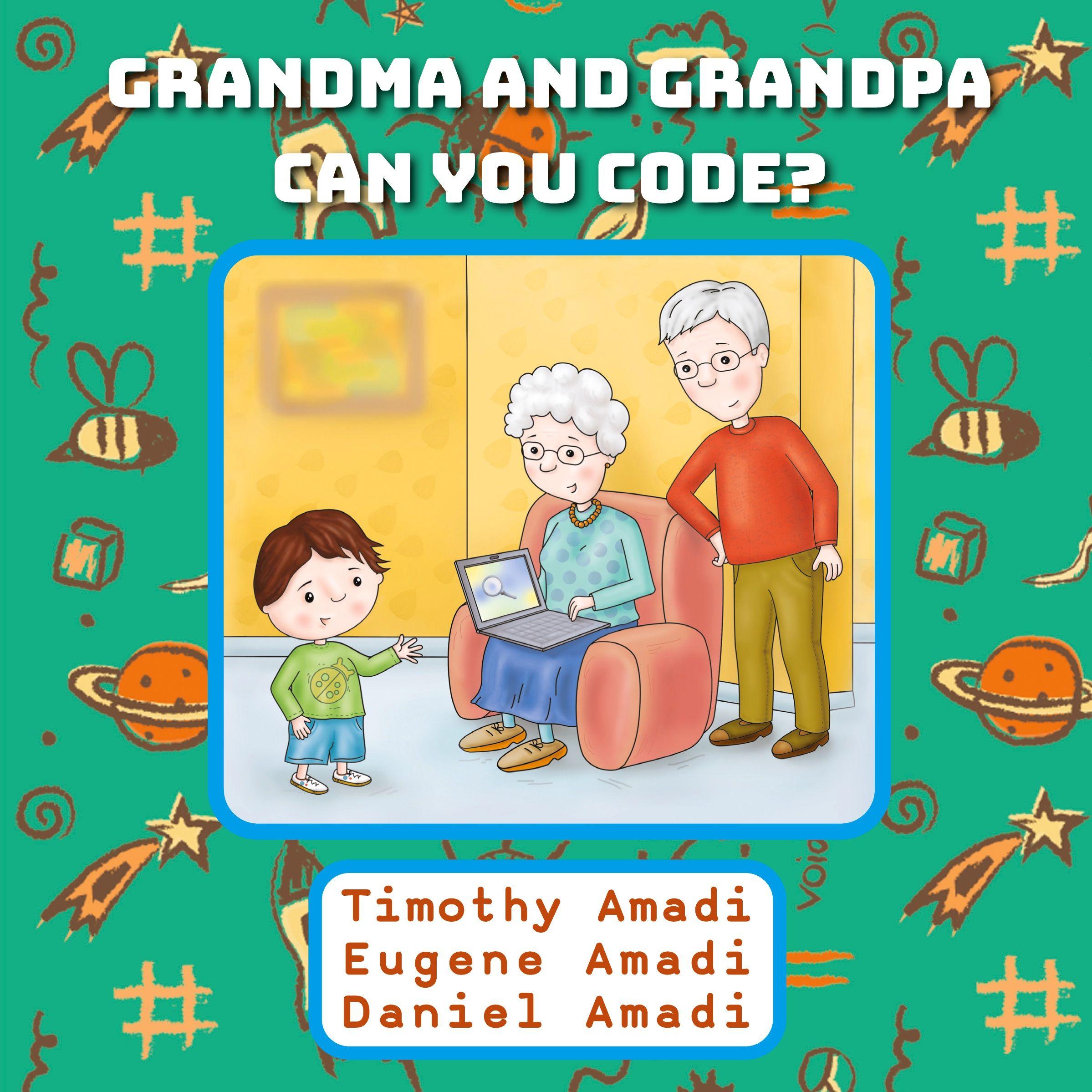 Vorderes Coverbild Grandma and Grandpa Can You Code