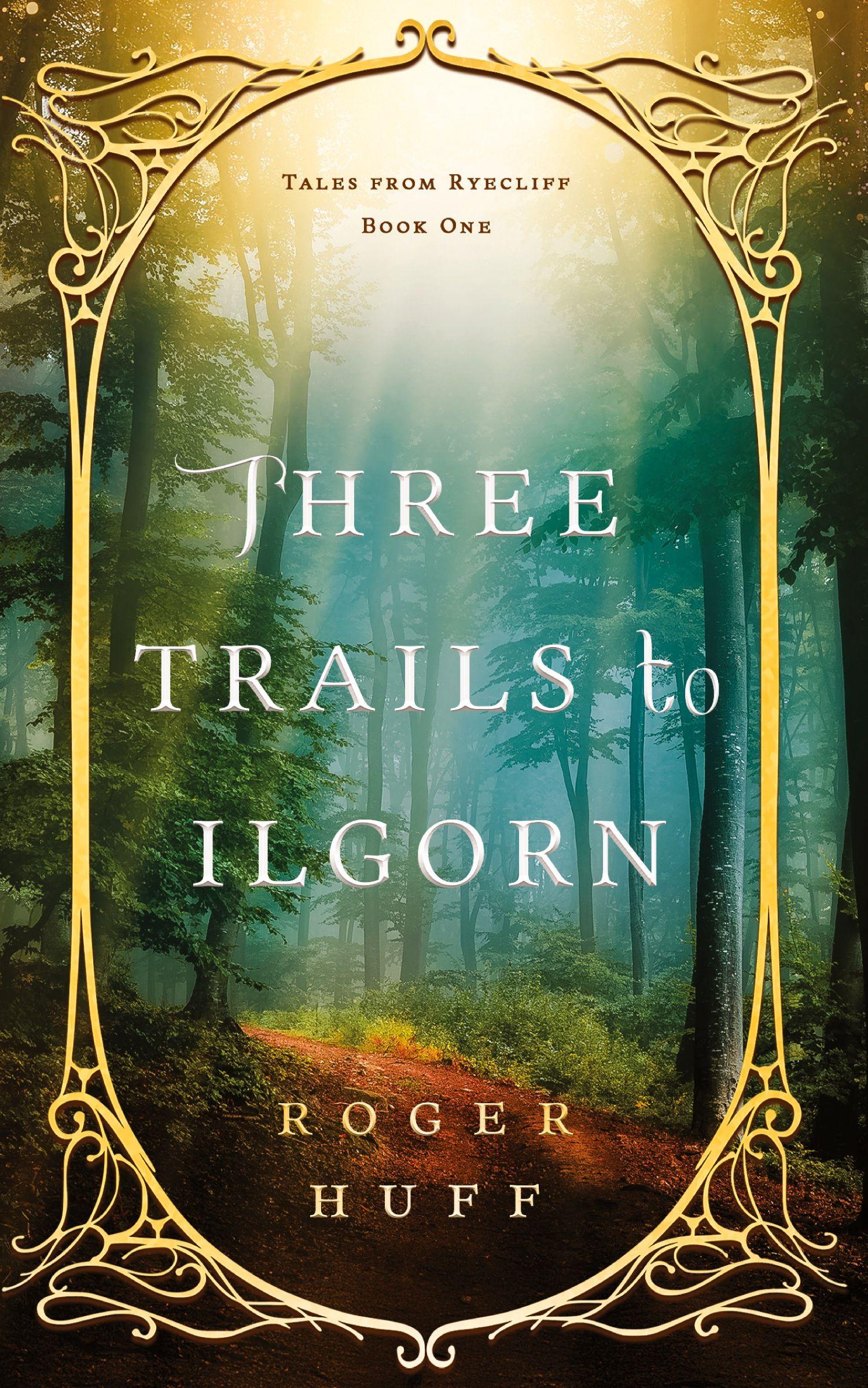 Vorderes Coverbild Three Trails to Ilgorn