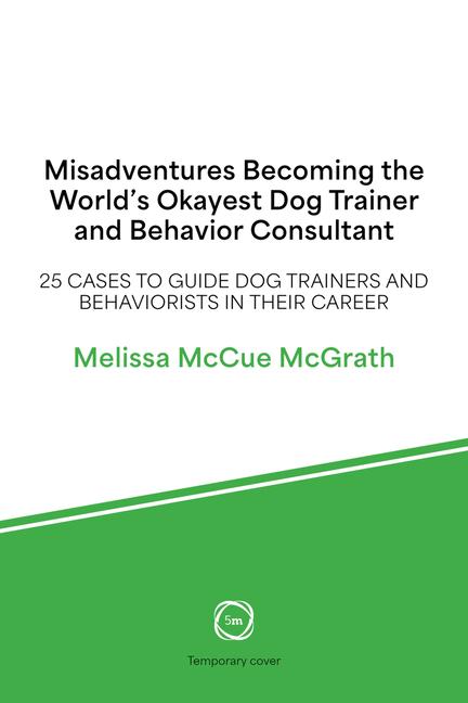 Vorderes Coverbild Misadventures of the World's Okayest Dog Trainer