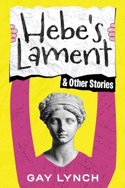 Vorderes Coverbild Hebe's Lament and Other Stories
