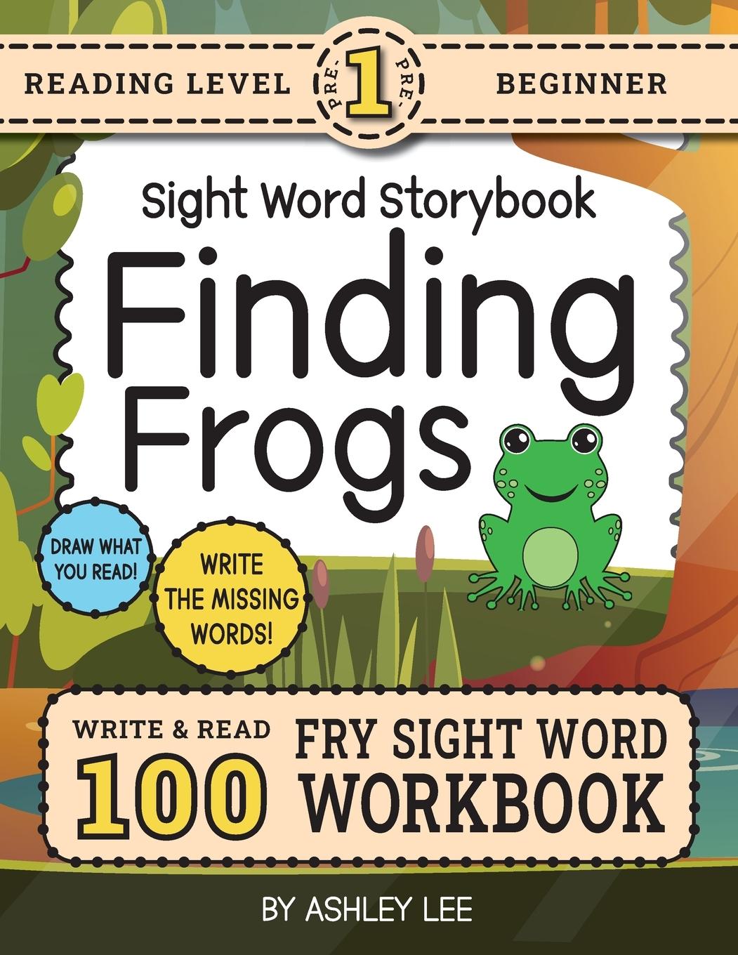 Vorderes Coverbild 100 Sight Word Storybook Workbook, Finding Frogs (Level Pre-1)
