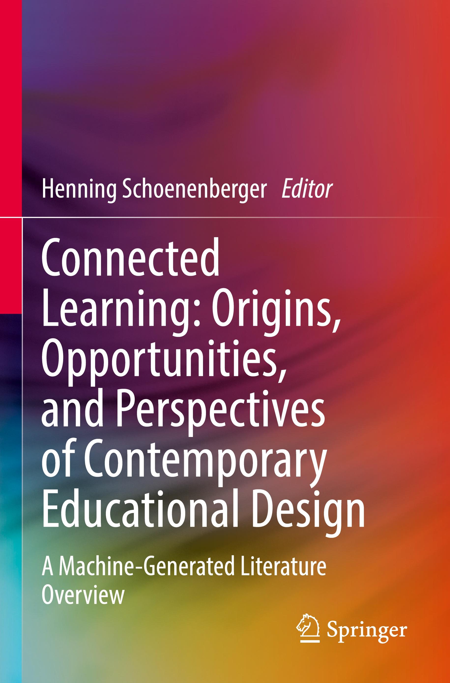 Vorderes Coverbild Connected Learning: Origins, Opportunities, and Perspectives of Contemporary Educational Design