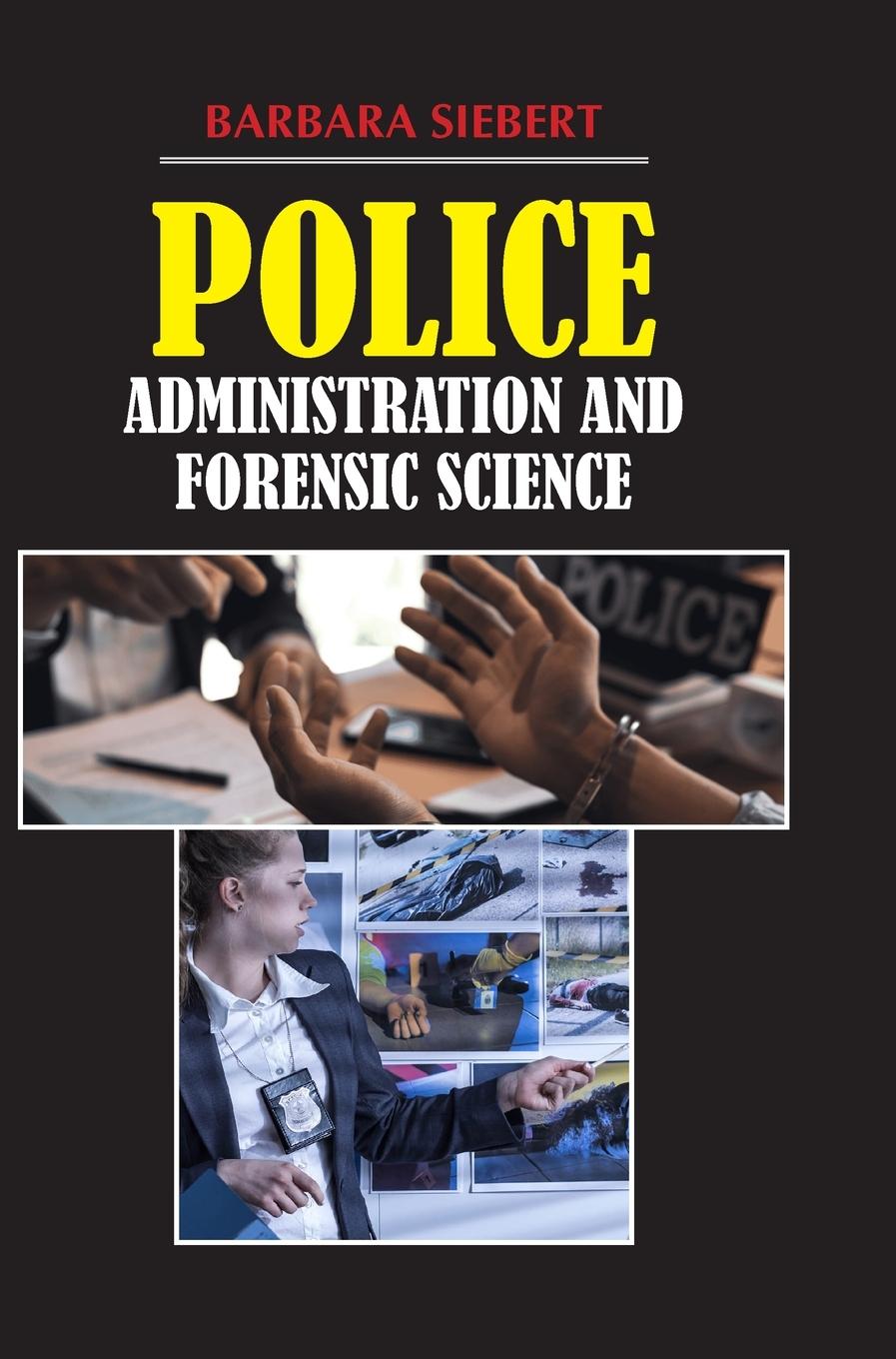 Vorderes Coverbild Police Administration and Forensic Science