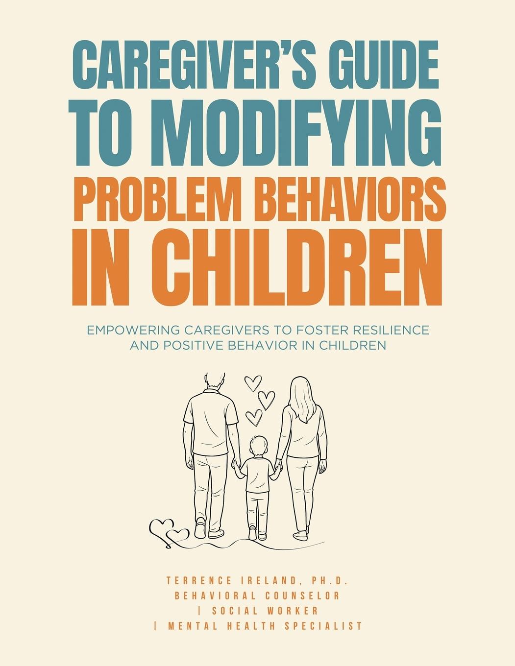 Vorderes Coverbild Caregiver's Guide to Modifying Problem Behaviors in Children