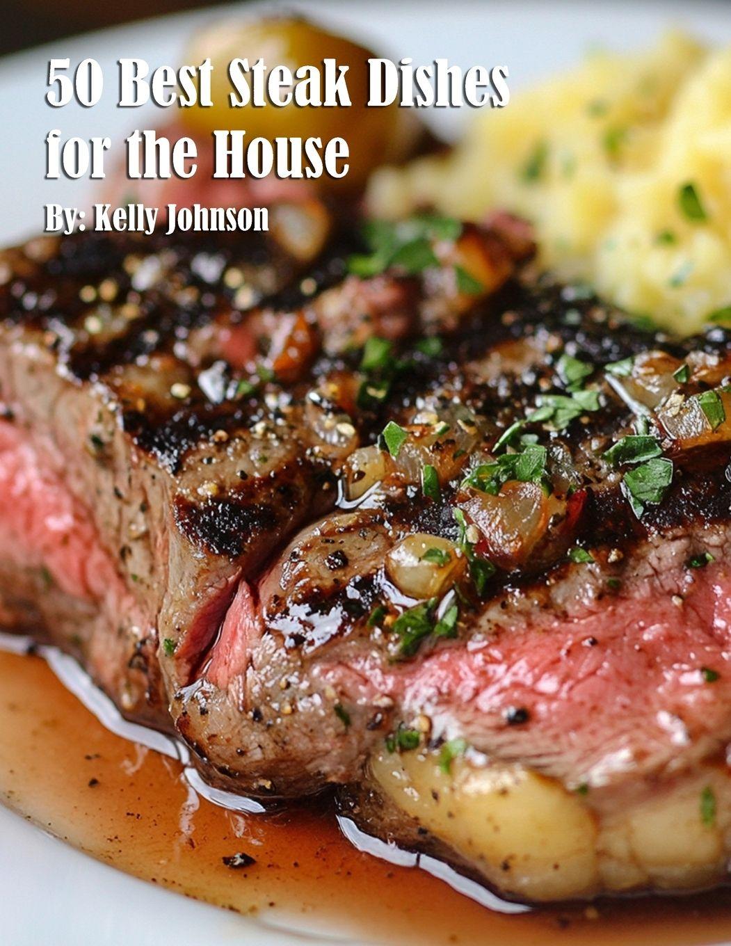 Vorderes Coverbild 50 Best Steak Dishes for the House