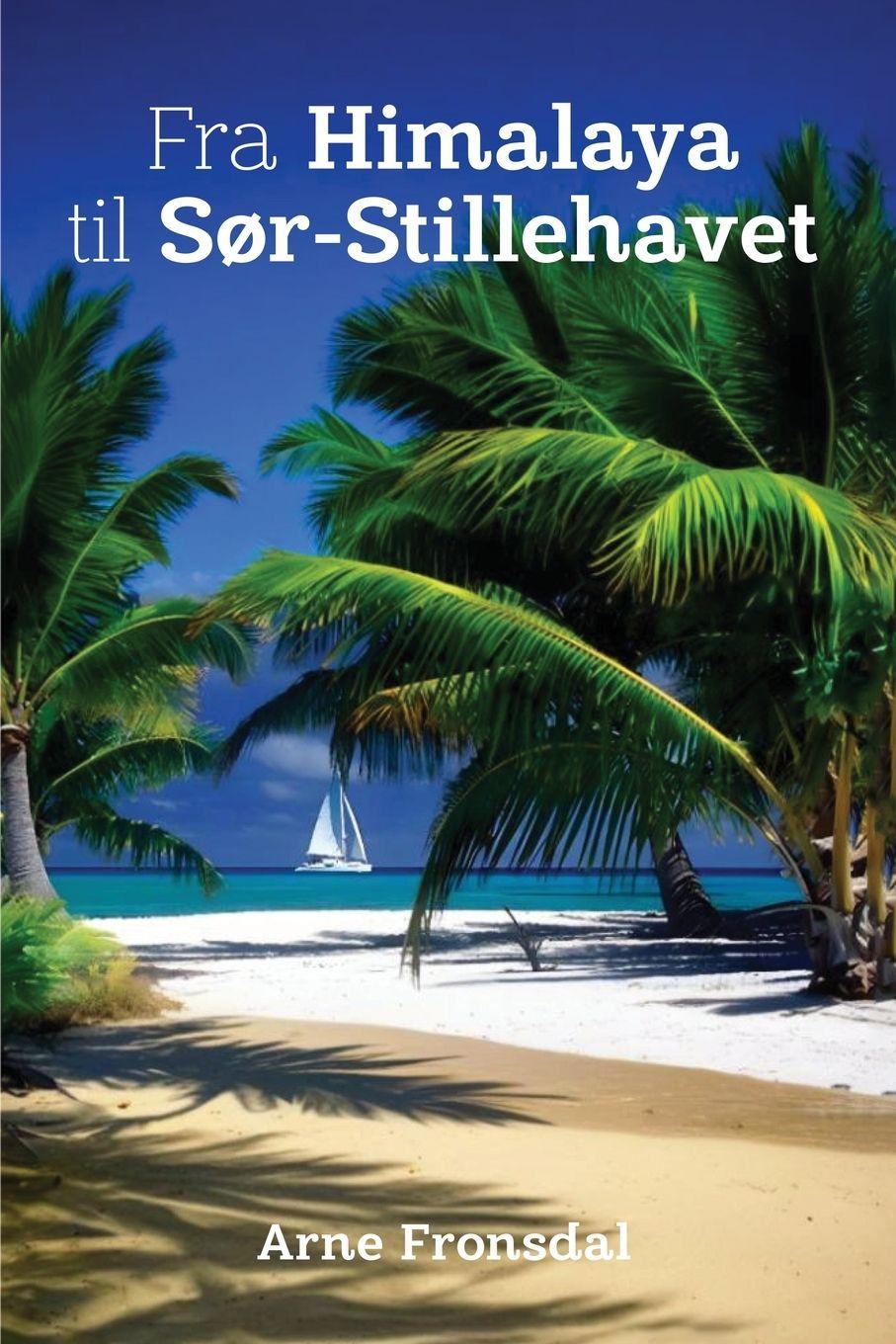 Vorderes Coverbild Fra Himalaya Til Sør-Stillehavet