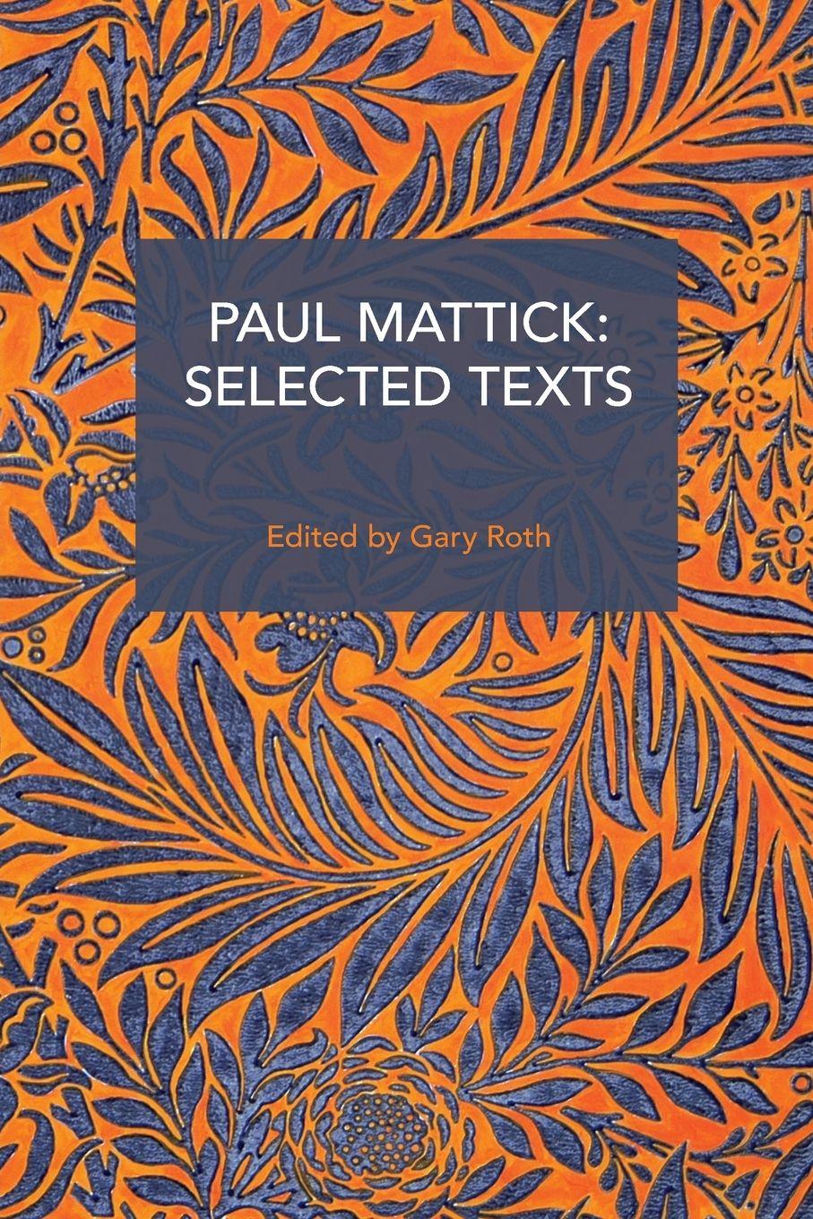 Vorderes Coverbild Paul Mattick: Selected Texts
