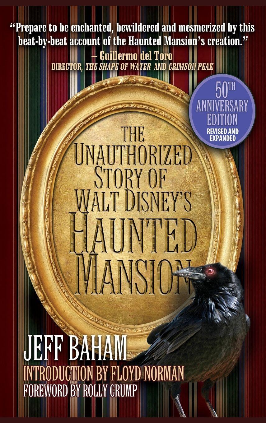 Vorderes Coverbild The Unauthorized Story of Walt Disney's Haunted Mansion