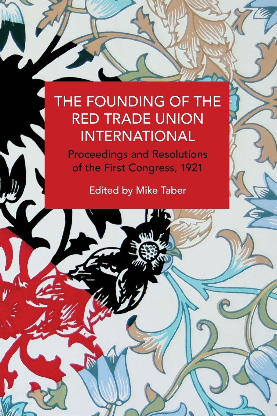 Vorderes Coverbild The Founding of the Red Trade Union International