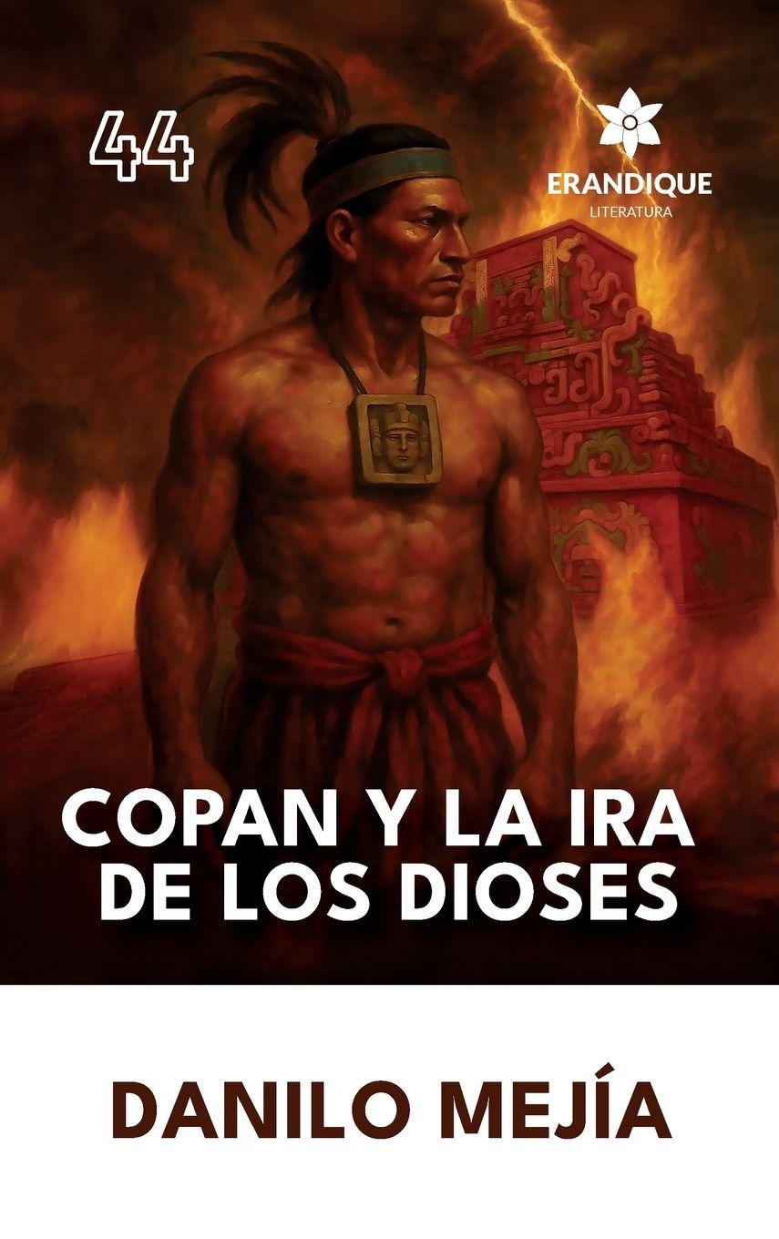 Vorderes Coverbild Copán y la ira de los dioses