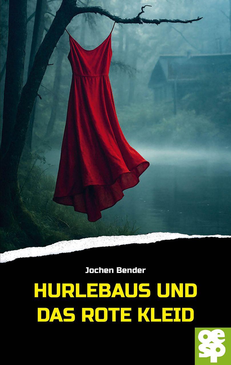 Vorderes Coverbild Hurlebaus und das rote Kleid