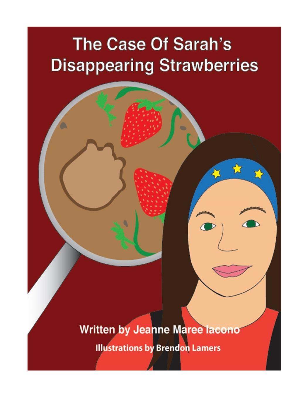 Vorderes Coverbild The Case of Sarah's Disappearing Strawberries