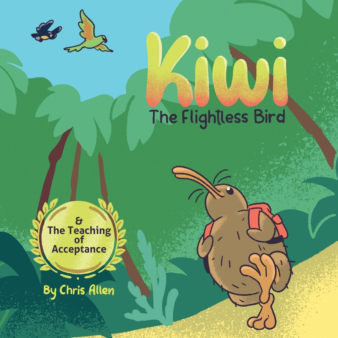 Vorderes Coverbild Kiwi the Flightless Bird & The Teaching of Acceptance
