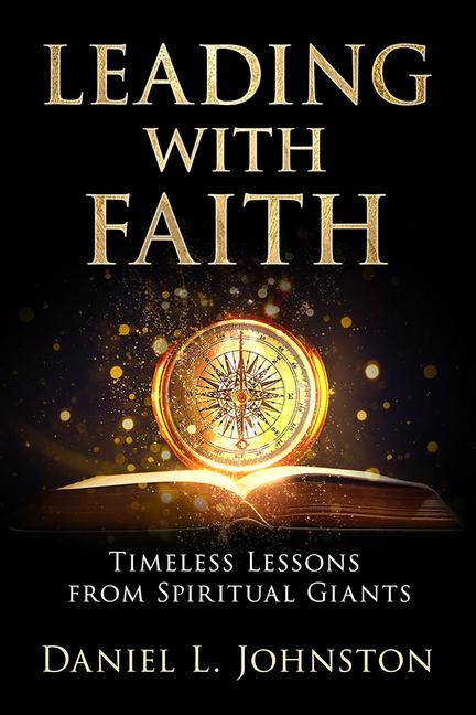 Vorderes Coverbild Leading with Faith: Timeless Lessons from Spiritual Giants